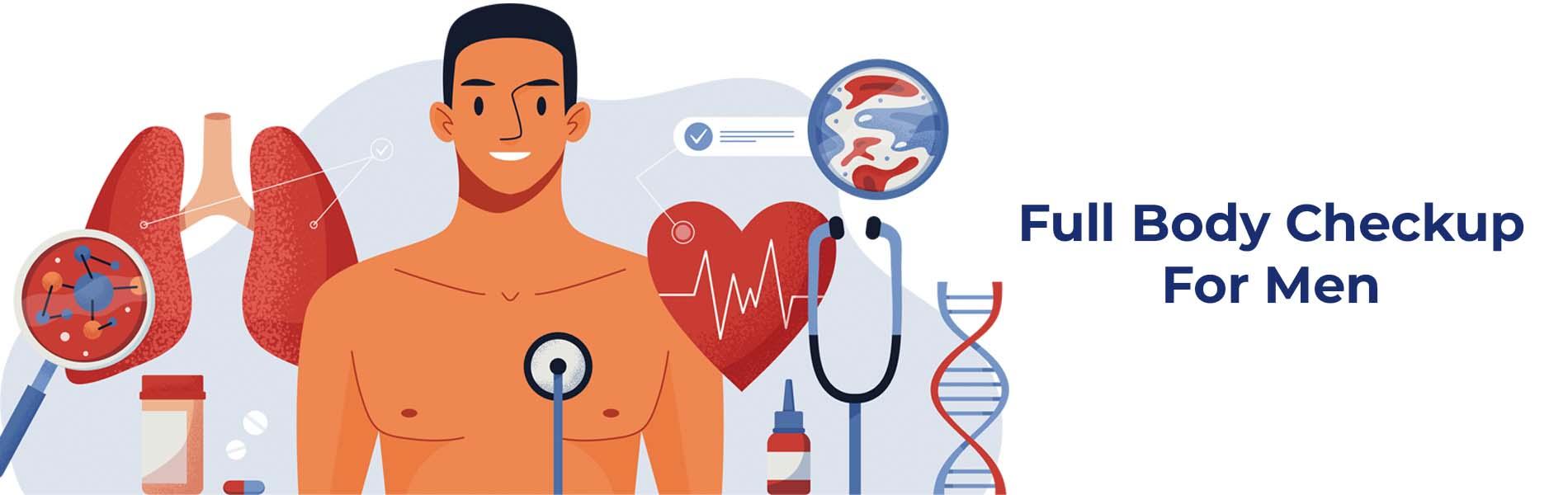 Full Body Checkup for Men: Tests Every Man Needs