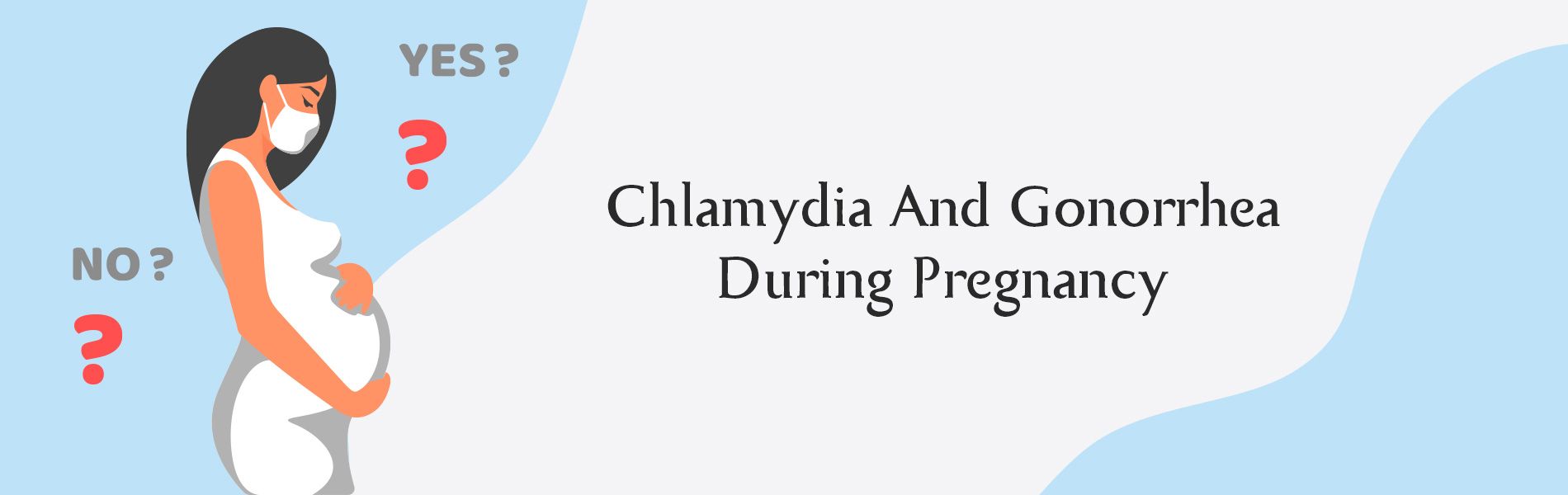 Chlamydia And Gonorrhea During Pregnancy 